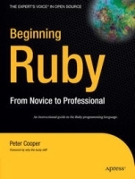 Beginning Ruby: From Novice to Professional (Beginning from Novice to Professional) артикул 10139b.