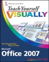 Teach Yourself VISUALLY Microsoft Office 2007 (Teach Yourself Visually) артикул 10172b.