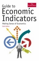 Guide to Economic Indicators: Making Sense of Economics артикул 10192b.