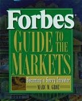 Forbes Guide to the Markets: Becoming a Savvy Investor артикул 10221b.