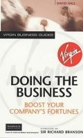 Doing the Business: Boost Your Companies Fortunes (Virgin Business Guides) артикул 10239b.