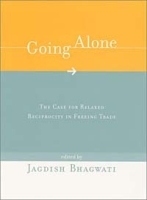 Going Alone: The Case for Relaxed Reciprocity in Freeing Trade артикул 10247b.