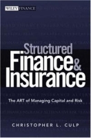 Structured Finance and Insurance: The ART of Managing Capital and Risk (Wiley Finance) артикул 10336b.