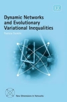 Dynamic Networks And Evolutionary Variational Inequalities (New Dimensions in Networks Series) артикул 10338b.