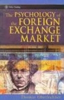 The Psychology of the Foreign Exchange Market (Wiley Trading) артикул 10347b.