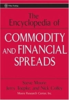 The Encyclopedia of Commodity and Financial Spreads (Wiley Trading) артикул 10353b.