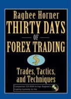 Thirty Days of FOREX Trading: Trades, Tactics, and Techniques (Wiley Trading) артикул 10383b.